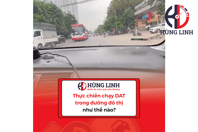 Thực chiến chạy DAT trong đường đô thị như thế nào