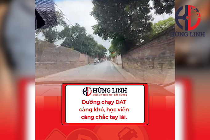 Đường chạy DAT càng khó, học viên càng chắc tay lái.
